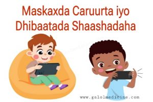 Read more about the article Caruurta iyo Dhibaatada Shaashadaha